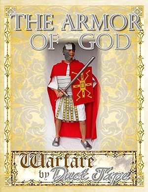 Imagen del vendedor de The Armor of God: Warfare by Duct Tape a la venta por Blue Vase Books