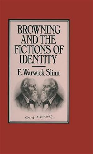 Imagen del vendedor de Browning and the Fictions of Identity a la venta por GreatBookPrices
