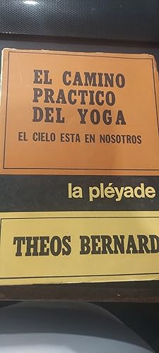 Imagen del vendedor de El Camino Practico del Yoga El cielo esta en Nosotros a la venta por Lanzeros Bibliotecario