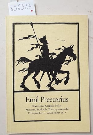 Imagen del vendedor de Emil Preetorius : Illustration, Graphik, Plakat. ; M�nchen, Stuckvilla, 21. September - 2. Dezember 1973 : a la venta por avelibro OHG