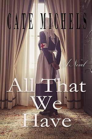 Imagen del vendedor de All That We Have: A Novel (Generations of Hope) a la venta por Goodwill