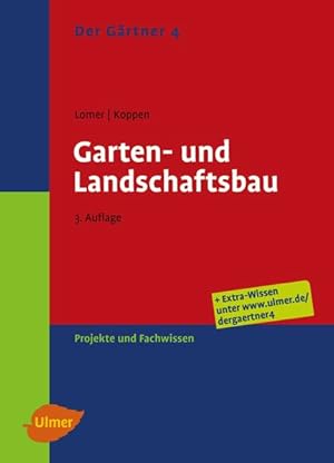 Bild des Verk�ufers f�r Der G�rtner 4. Garten- und Landschaftsbau: Projekte und Fachwissen Projekte und Fachwissen (Extrawissen auf CD) zum Verkauf von diakonia secondhand
