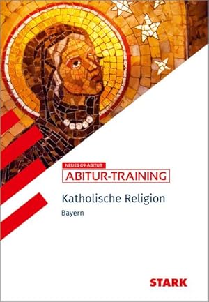 Immagine del venditore per STARK Katholische Religion - Abitur-Training Bayern venduto da BuchWeltWeit Ludwig Meier e.K.