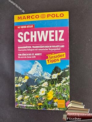 Bild des Verk�ufers f�r Schweiz : Reisen mit Insider-Tipps ; [mit Reise-Atlas]. [Autorin:] / Marco Polo zum Verkauf von Antiquariat-Fischer - Preise inkl. MWST