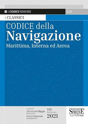 Immagine del venditore per Codice Della Navigazione. Marittima, Interna Ed Aerea venduto da Piazza del Libro