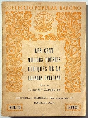 Immagine del venditore per LES CENT MILLORS POESIES L�RIQUES DE LA LLENGUA CATALANA - Barcelona 1936 venduto da Llibres del Mirall