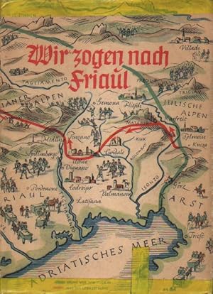 Seller image for Wir zogen nacjh Friaul. for sale by Aderholds B�cher & Lots