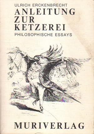 Bild des Verk�ufers f�r Anleitung zur Ketzerei. zum Verkauf von Aderholds B�cher & Lots