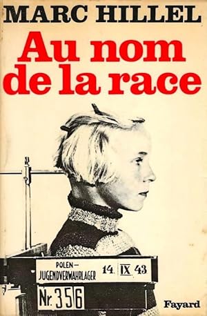 Seller image for Au nom de la race. for sale by DARIS SAS