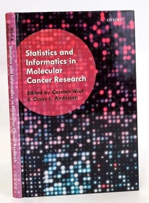 Bild des Verk�ufers f�r STATISTICS AND INFORMATICS IN MOLECULAR CANCER RESEARCH zum Verkauf von Stella & Rose's Books, PBFA