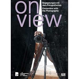 Immagine del venditore per On View: Begegnungen mit dem Fotografischen. Encounters with the Photographic venduto da artbook-service