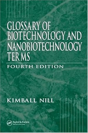 Imagen del vendedor de Glossary of Biotechnology Terms, Fourth Edition (Glossary of Biotechnology & Nanobiotechnology Terms). a la venta por Universit�tsbuchhandlung Herta Hold GmbH
