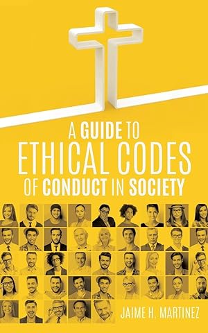 Imagen del vendedor de A Guide to Ethical Codes of Conduct in Society a la venta por Goodwill San Antonio