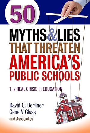 Immagine del venditore per 50 Myths and Lies That Threaten Americas Public Schools: The Real Crisis in Education venduto da Austin Goodwill 1101