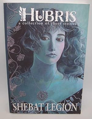 Immagine del venditore per Hubris: A Collection of Short Stories venduto da Easy Chair Books