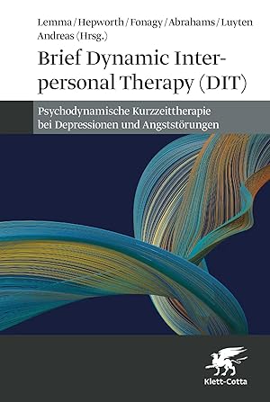 Bild des Verk�ufers f�r Brief Dynamic Interpersonal Therapy (DIT) | Psychodynamische Kurzzeittherapie bei Depressionen und Angstst�rungen zum Verkauf von preigu