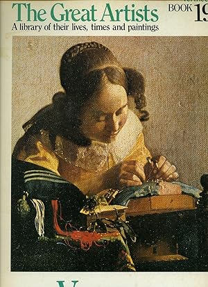 Immagine del venditore per The Great Artists A Library of their Lives, Times and Paintings Book No. 19 Johannes Vermeer [1632-1675] venduto da Little Stour Books PBFA Member