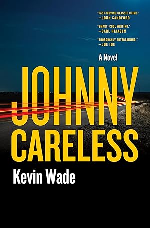 Bild des Verk�ufers f�r Johnny Careless: A Novel (The Jeep Mullane Series, 1) zum Verkauf von -OnTimeBooks-