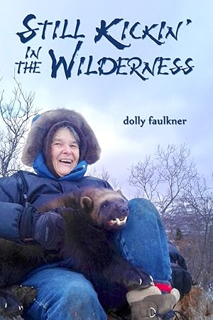 Immagine del venditore per Still Kickin' in the Wilderness venduto da Blue Vase Books