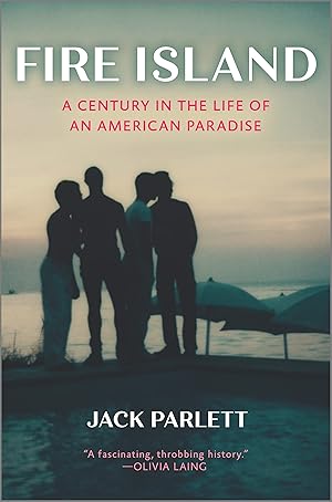 Immagine del venditore per Fire Island: A Century in the Life of an American Paradise venduto da Dream Books Co.