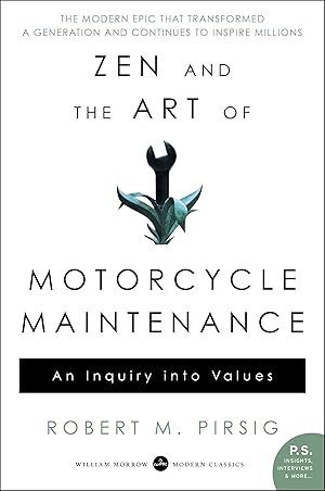Bild des Verk�ufers f�r Zen and the Art of Motorcycle Maintenance: An Inquiry Into Values zum Verkauf von Goodwill of Colorado