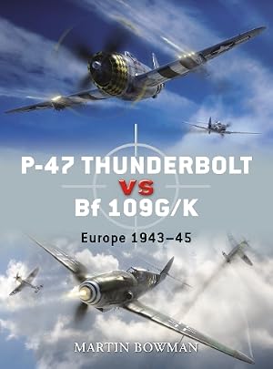 Immagine del venditore per P-47 Thunderbolt vs Bf 109G/K venduto da Rarewaves.com USA