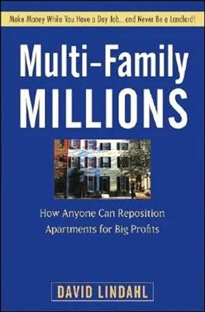 Imagen del vendedor de Multi-Family Millions: How Anyone Can Reposition Apartments for Big Profits a la venta por Goodwill Books