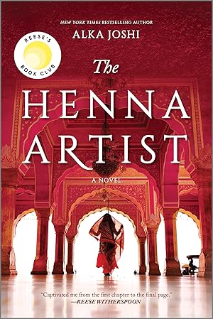 Bild des Verk�ufers f�r The Henna Artist: A Reese's Book Club Pick �" A NYT Bestselling Historical Fiction Story Set in India (The Jaipur Trilogy, 1) zum Verkauf von Goodwill Books