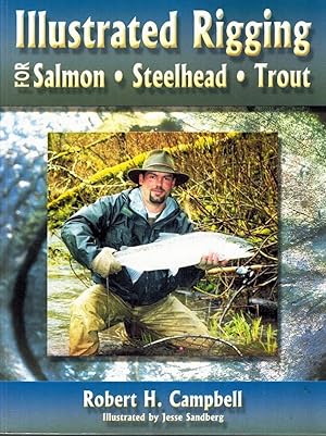 Immagine del venditore per Illustrated Rigging: For Salmon Steelhead Trout venduto da Goodwill Books