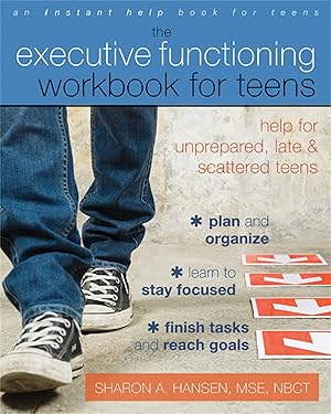 Image du vendeur pour The Executive Functioning Workbook for Teens: Help for Unprepared, Late, and Scattered Teens (Instant Help Solutions) mis en vente par Goodwill Books