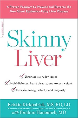 Immagine del venditore per Skinny Liver: A Proven Program to Prevent and Reverse the New Silent Epidemic--Fatty Liver Disease venduto da Goodwill Books