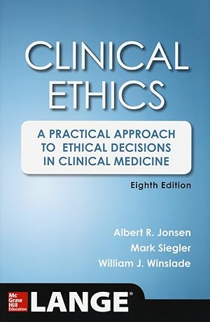Imagen del vendedor de Clinical Ethics, 8th Edition: A Practical Approach to Ethical Decisions in Clinical Medicine, 8E a la venta por Goodwill Books