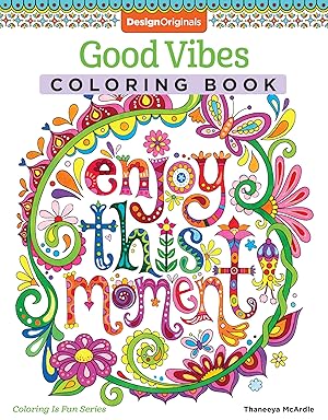 Imagen del vendedor de Good Vibes Coloring Book (Coloring is Fun) (Design Originals): 30 Beginner-Friendly, Relaxing Creative Art Activities with Positive Messages and Inspirational Quotes on Perforated Paper a la venta por Zoom Books East