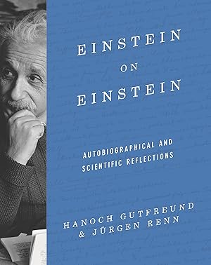 Bild des Verk�ufers f�r Einstein on Einstein: Autobiographical and Scientific Reflections zum Verkauf von Scissortail