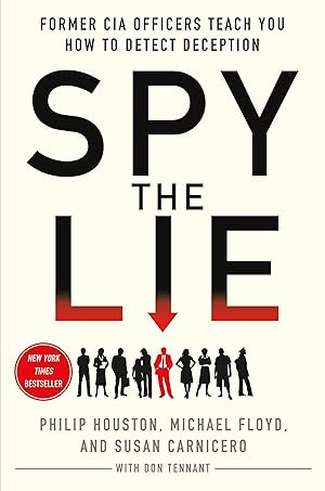 Seller image for Spy the Lie: Former CIA Officers Teach You How to Detect Deception for sale by Zoom Books East