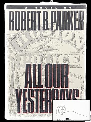 All Our Yesterdays (Signed. First Edition.)