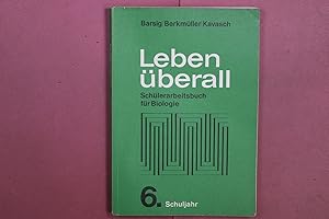 Immagine del venditore per LEBEN �BERALL. Sch�lerarbeitsbuch f�r Biologie venduto da Butterfly Books GmbH & Co. KG
