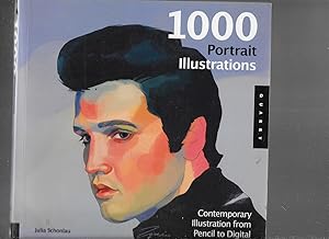 Imagen del vendedor de 1,000 Portrait Illustrations Contemporary Illustration from Pencil to Digital a la venta por Squeaky Trees Books