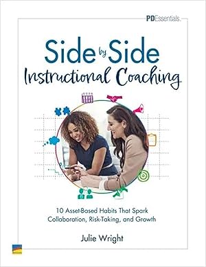 Imagen del vendedor de Side by Side Instructional Coaching | 10 Asset-Based Habits that Spark Collaboration, Risk-Taking, & Growth | Professional Development Book a la venta por Goodwill of Greater Milwaukee and Chicago