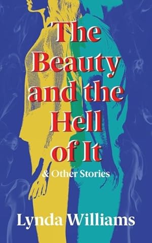 Imagen del vendedor de Beauty and the Hell of It & Other Stories a la venta por GreatBookPrices