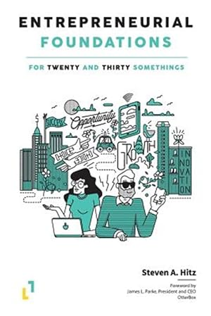 Imagen del vendedor de Entrepreneurial Foundations: For Twenty and Thirty Somethings a la venta por GreatBookPrices