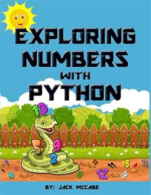 Seller image for Exploring Numbers with Python for sale by GreatBookPricesUK