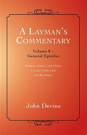 Seller image for Layman?s Commentary : General Epistles for sale by GreatBookPrices