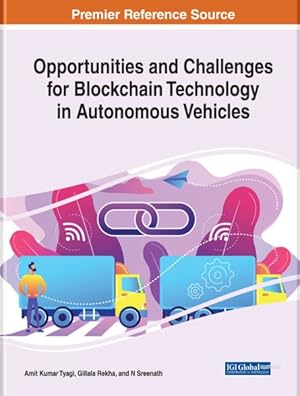 Immagine del venditore per Opportunities and Challenges for Blockchain Technology in Autonomous Vehicles venduto da GreatBookPrices