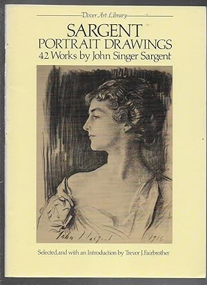 Bild des Verk�ufers f�r Sargent Portrait Drawings 42 Works by John Singer Sargent zum Verkauf von Squeaky Trees Books