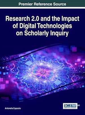 Seller image for Research 2.0 and the Impact of Digital Technologies on Scholarly Inquiry for sale by GreatBookPricesUK