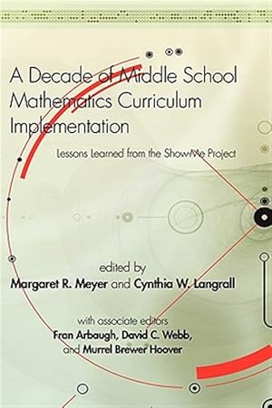 Immagine del venditore per Decade of Middle School Mathematics Curriculum Implementation : Lessons Learned from the Show-Me Project venduto da GreatBookPricesUK