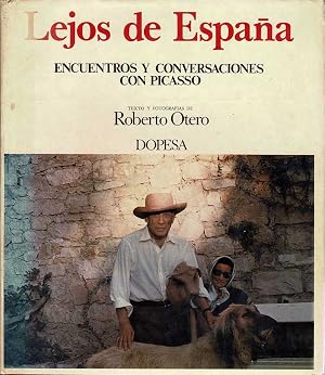 Imagen del vendedor de Lejos de Espa�a. Encuentros y conversaciones con Picasso a la venta por Librer�a El Desv�n