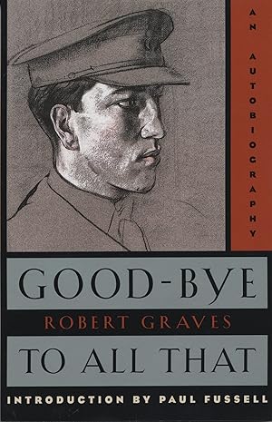 Seller image for Good-Bye to All That: An Autobiography for sale by Austin Goodwill 1101