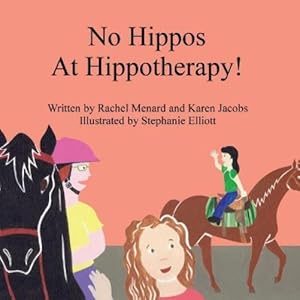 Imagen del vendedor de No Hippos At Hippotherapy! a la venta por Rarewaves USA